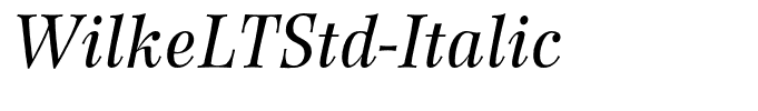 WilkeLTStd-Italic