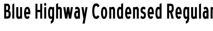 Blue Highway Condensed Regular