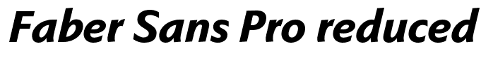 Faber Sans Pro reduced 86 Schwer Kursiv