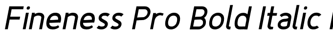 Fineness Pro Bold Italic Italic