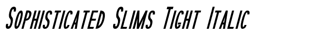 Sophisticated Slims Tight Italic