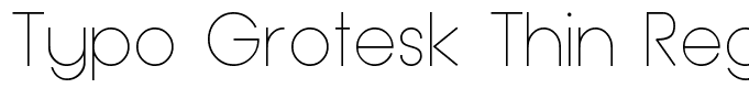Typo Grotesk Thin Regular