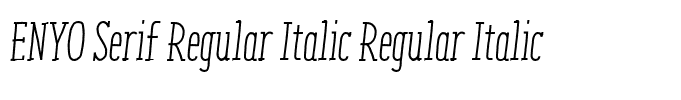 ENYO Serif Regular Italic Regular Italic