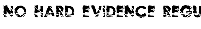 No Hard Evidence Regular