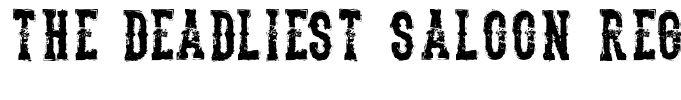 The Deadliest Saloon Regular