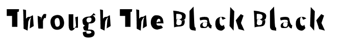 Through The Black Black