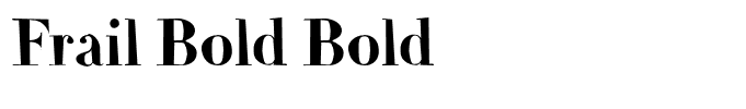 Frail Bold Bold