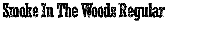 Smoke In The Woods Regular