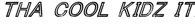 Tha Cool Kidz Italic