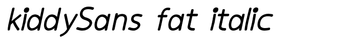 kiddySans fat italic