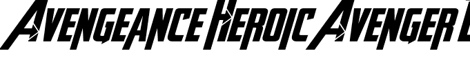 Avengeance Heroic Avenger Bold Italic