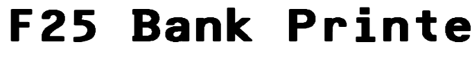 F25 Bank Printer Bold
