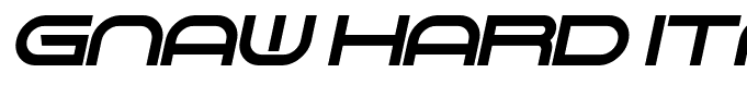 Gnaw Hard Italic Regular