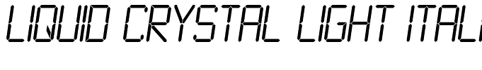 Liquid Crystal Light Italic