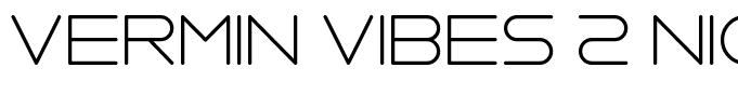 Vermin Vibes 2 Nightclub Regular