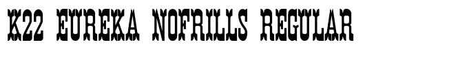 K22 Eureka NoFrills Regular