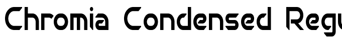 Chromia Condensed Regular