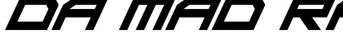 Da Mad Rave Italic