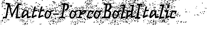 Matto-PorcoBoldItalic
