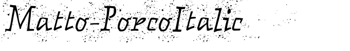 Matto-PorcoItalic
