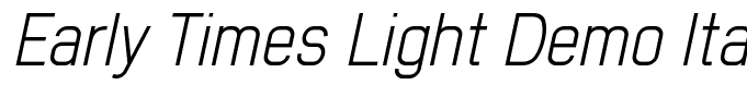 Early Times Light Demo Italic