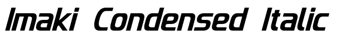 Imaki Condensed Italic