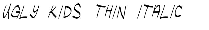 Ugly Kids Thin Italic