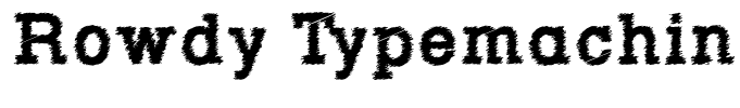 Rowdy Typemachine 3 - Bold