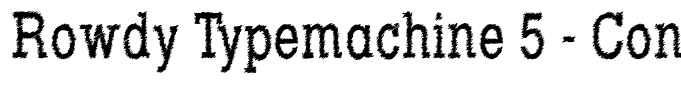 Rowdy Typemachine 5 - Condensed Regular