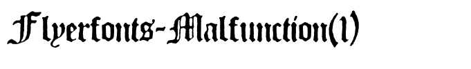 Flyerfonts-Malfunction(1)