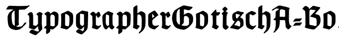 TypographerGotischA-Bold