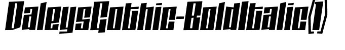 DaleysGothic-BoldItalic(1)