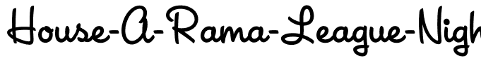House-A-Rama-League-Night
