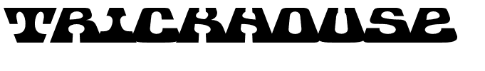 Trickhouse