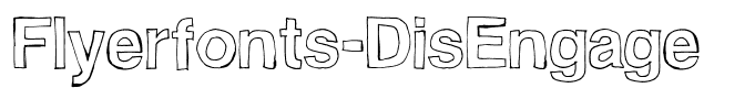 Flyerfonts-DisEngage