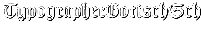 TypographerGotischSchatten