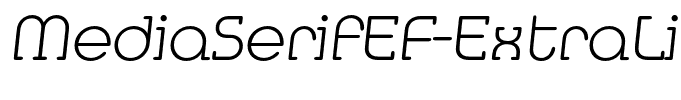 MediaSerifEF-ExtraLightItalic