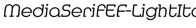 MediaSerifEF-LightItalic