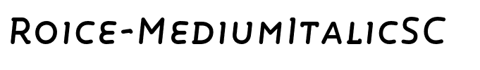 Roice-MediumItalicSC
