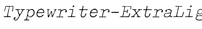 Typewriter-ExtraLightOblique