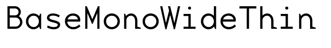 BaseMonoWideThin