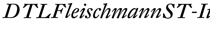 DTLFleischmannST-Italic