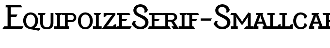 EquipoizeSerif-Smallcaps