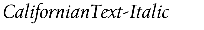 CalifornianText-Italic