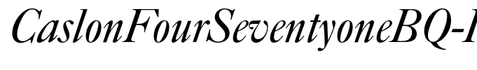 CaslonFourSeventyoneBQ-Italic