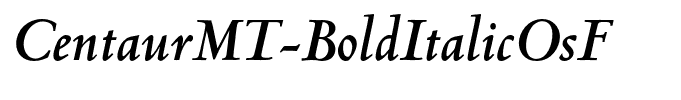 CentaurMT-BoldItalicOsF