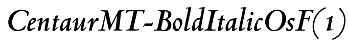 CentaurMT-BoldItalicOsF(1)