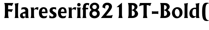 Flareserif821BT-Bold(1)