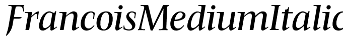 FrancoisMediumItalic