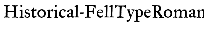 Historical-FellTypeRoman
